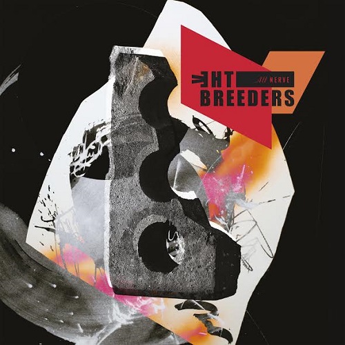 THE BREEDERS "All nerve" LP THE BREEDERS "All nerve" LP